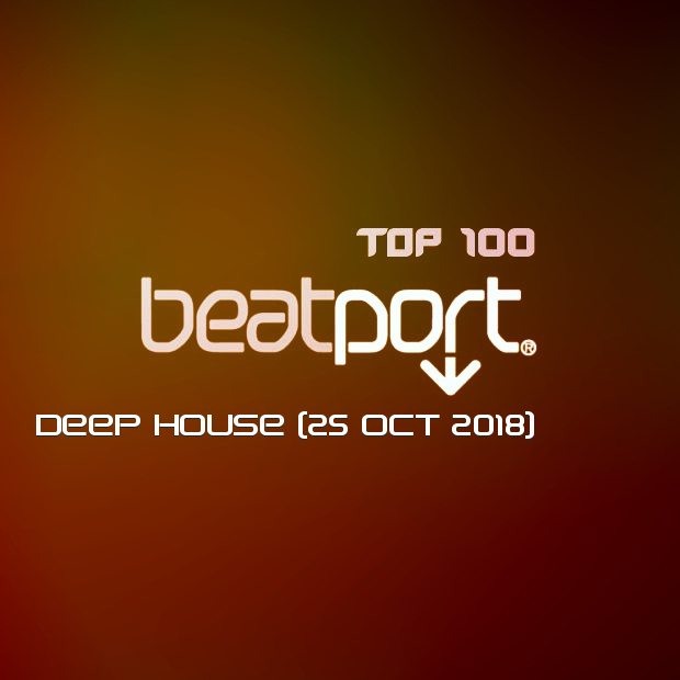 Beatport Top 100 Deep House (25 Oct 2018) Free Download